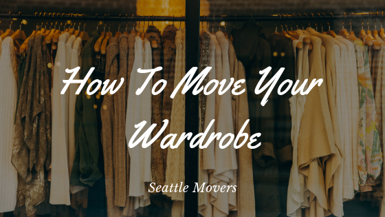 How To Move Your Wardrobe Seattle Movers - the best way to pack clothes